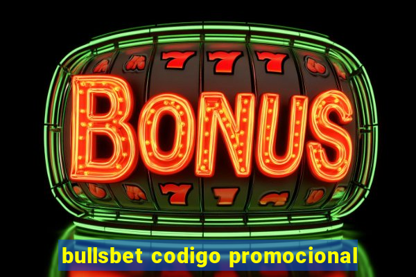 bullsbet codigo promocional